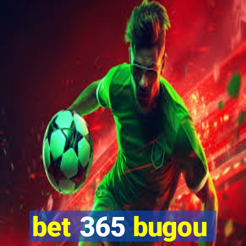 bet 365 bugou